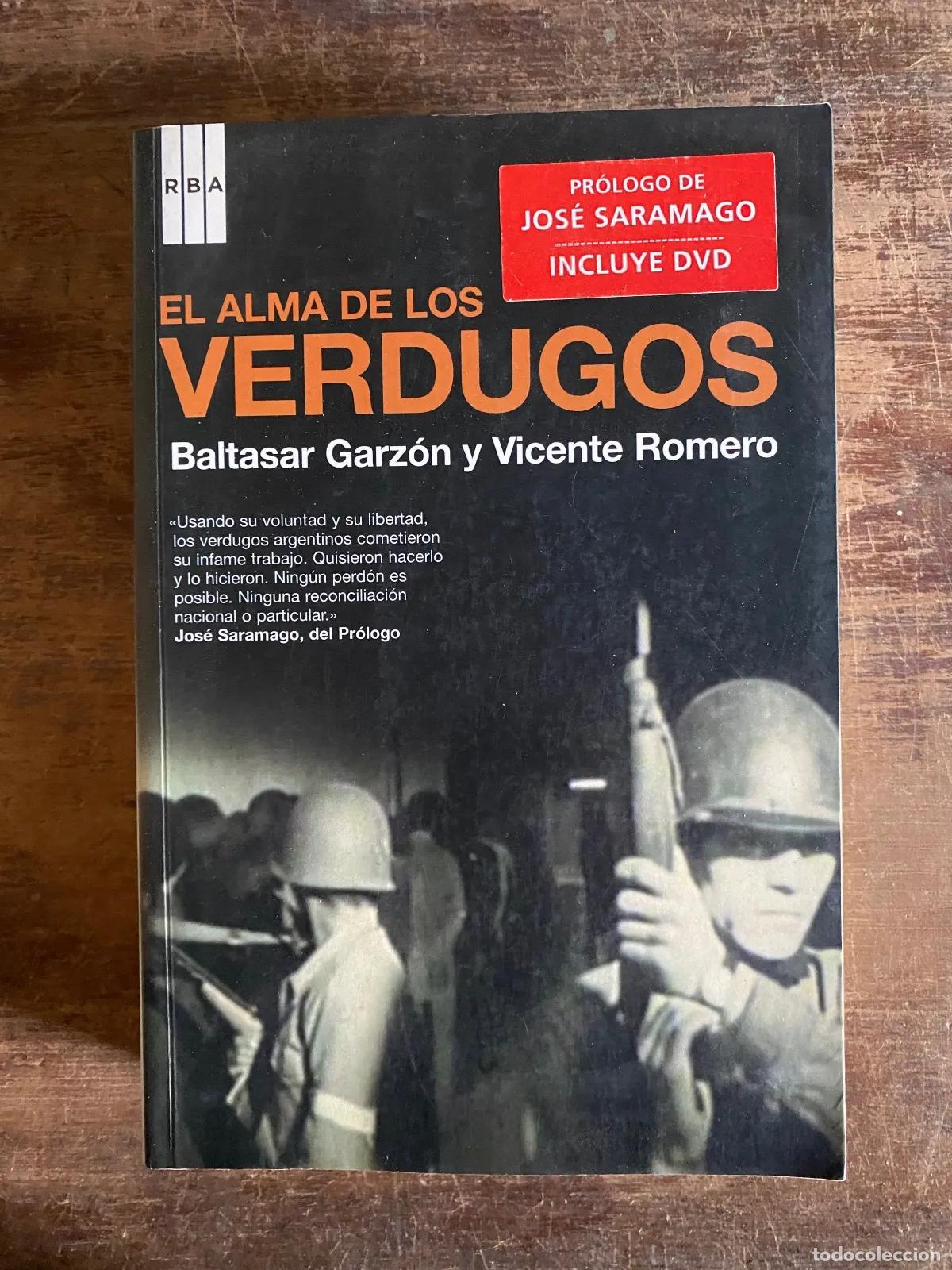 Libros de segunda mano: Baltasar Garzon y Vicente Romero - El alma de los verdugos