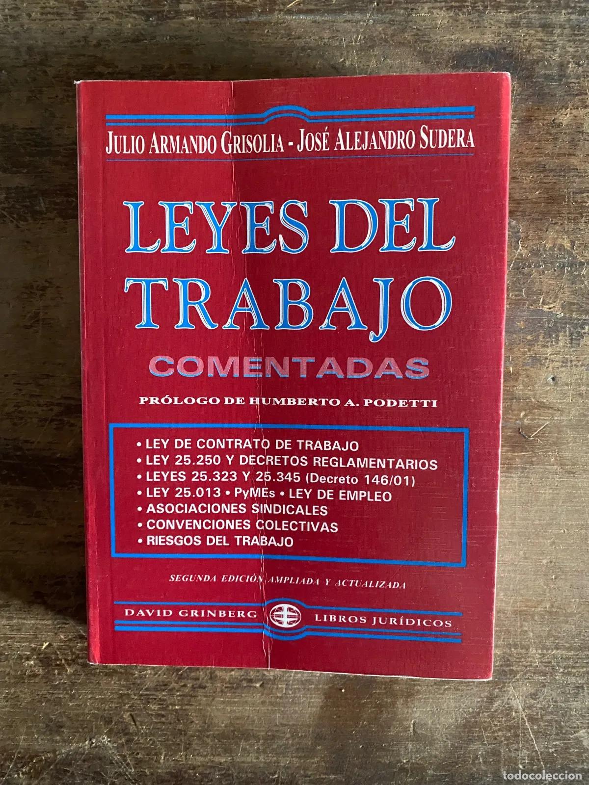 Libri di seconda mano: Julio Armando Grisolia - Jose Alejandro Sudera - Leyes del Trabajo Comentadas