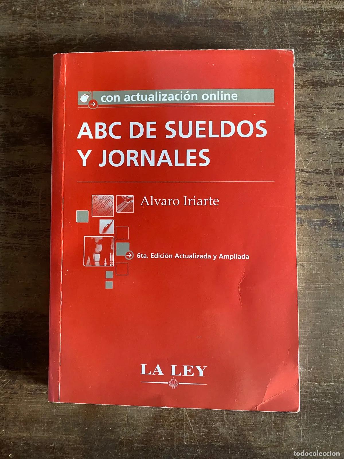 Libros de segunda mano: alvaro Iriarte - ABC de Sueldos y Jornales