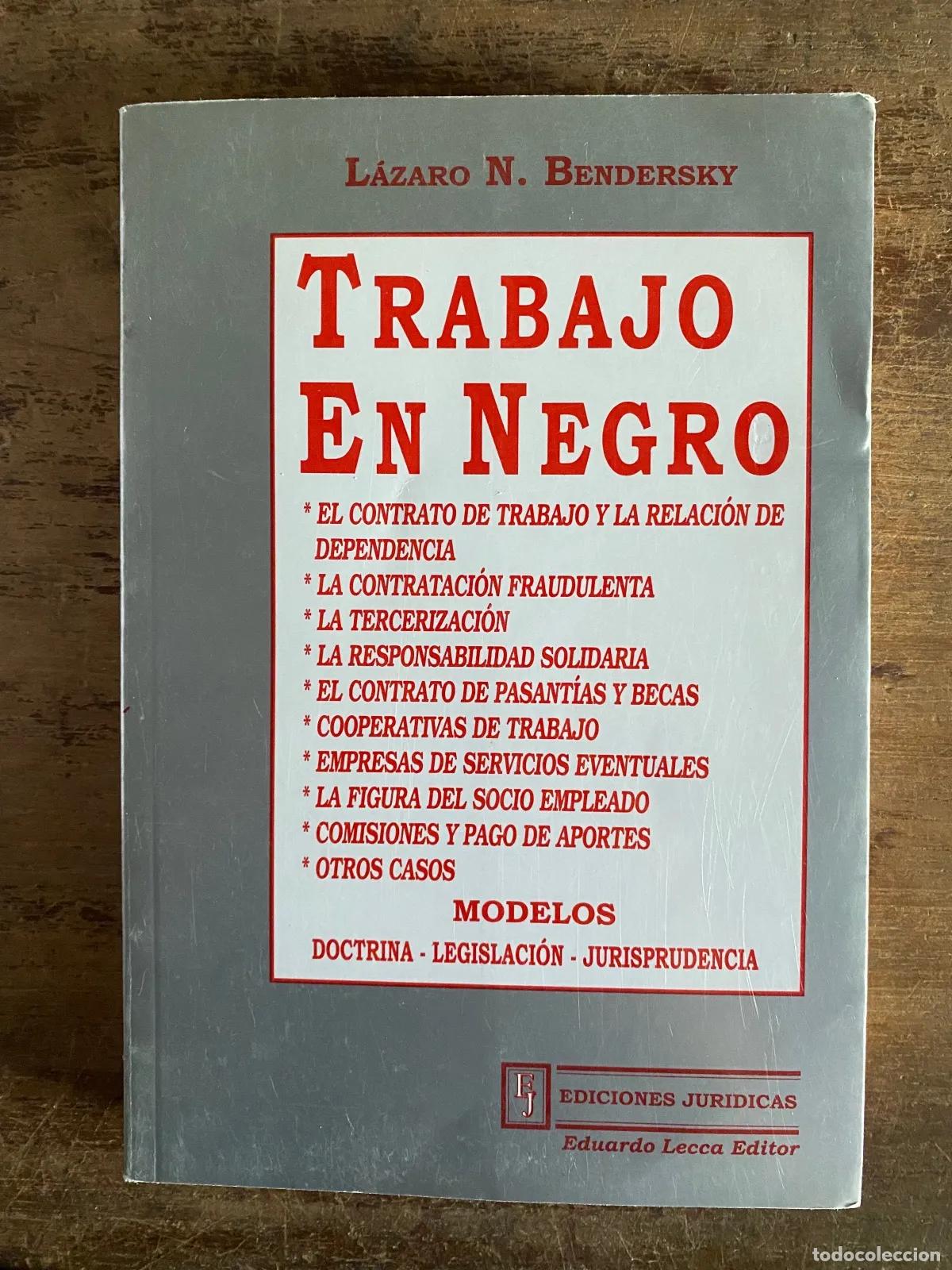 Libros de segunda mano: Lazaro N. Bendersky - Trabajo en Negro