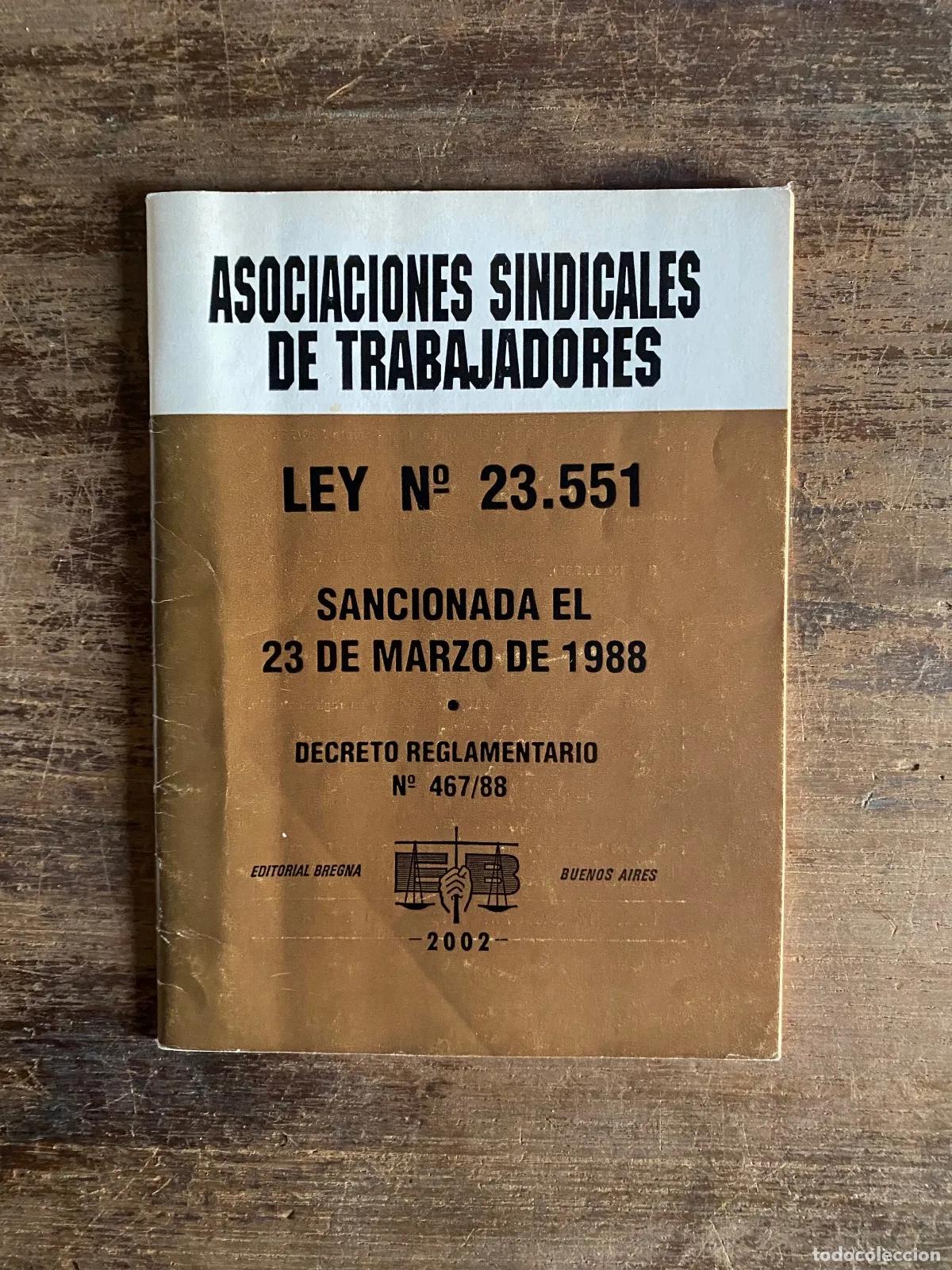 Libros de segunda mano: Asociaciones Sindicales de Trabajadores: Ley N� 23.551