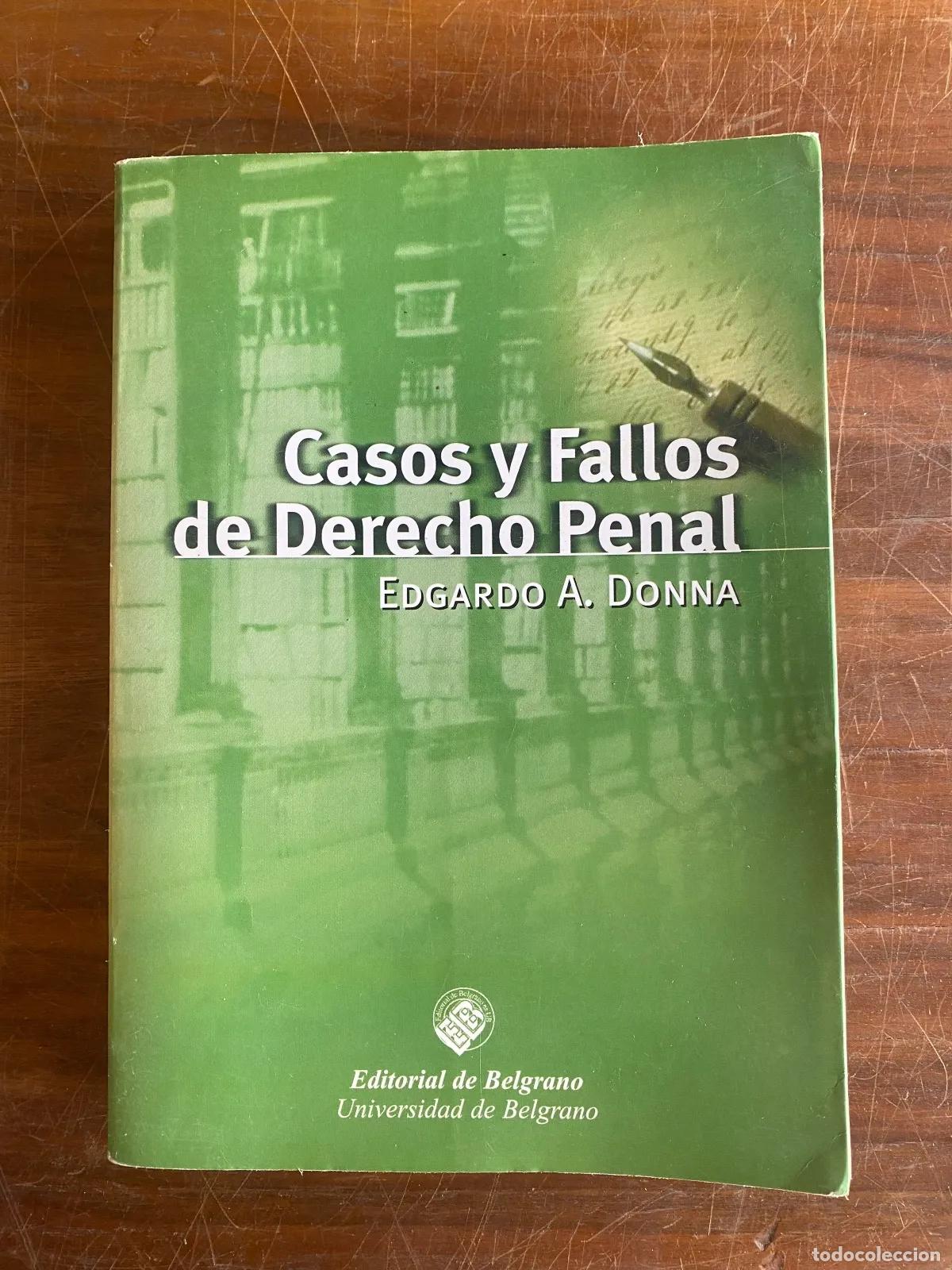 Gebrauchte B&uuml;cher: Edgardo A. Donna - Casos y Fallos de Derecho Penal