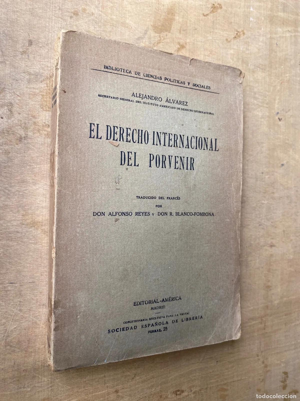 Libros de segunda mano: Alejandro alvarez - El derecho internacional del porvenir