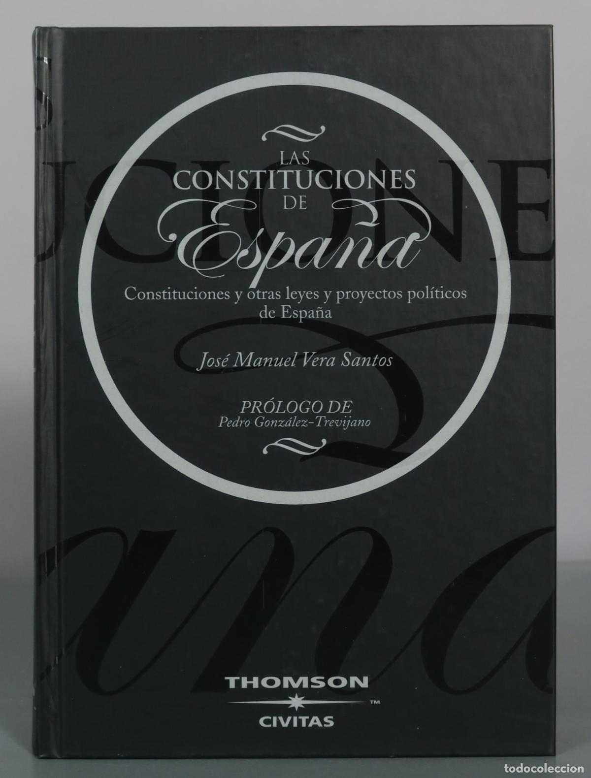 Libri di seconda mano: Las constituciones de Espa&ntilde;a - Jos&eacute; Manuel Vera Santos - Thomson Civitas