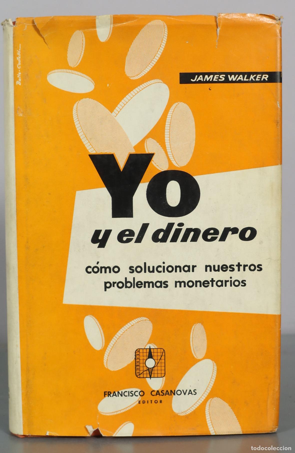 Libros de segunda mano: Yo y el dinero - James Walker - Francisco Casanovas