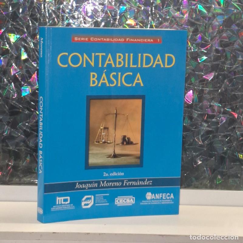 Livres d'occasion: Contabilidad B&aacute;sica - Joaqu&iacute;n A. Moreno Fern&aacute;ndez - Cecsa - Serie Contabilidad Financiera, Vol: 1