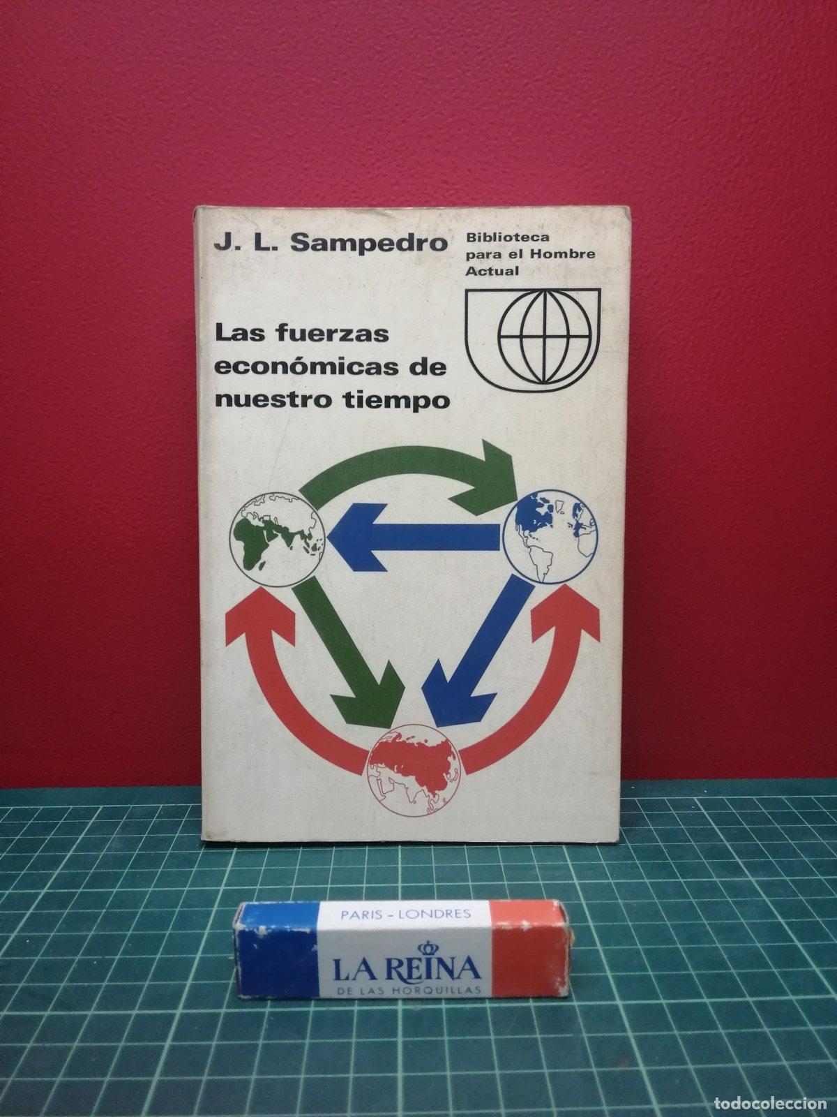 Libros de segunda mano: Las fuerzas econ&oacute;micas de nuestro tiempo - Jos&eacute; Luis Sampedro