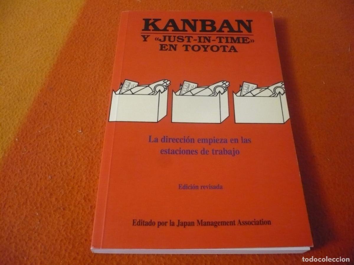 Libros de segunda mano: KANBAN Y JUST-IN-TIME EN TOYOTA DIRECCION ESTACIONES TRABAJO PRODUCCION CALIDAD EMPRESA GESTION