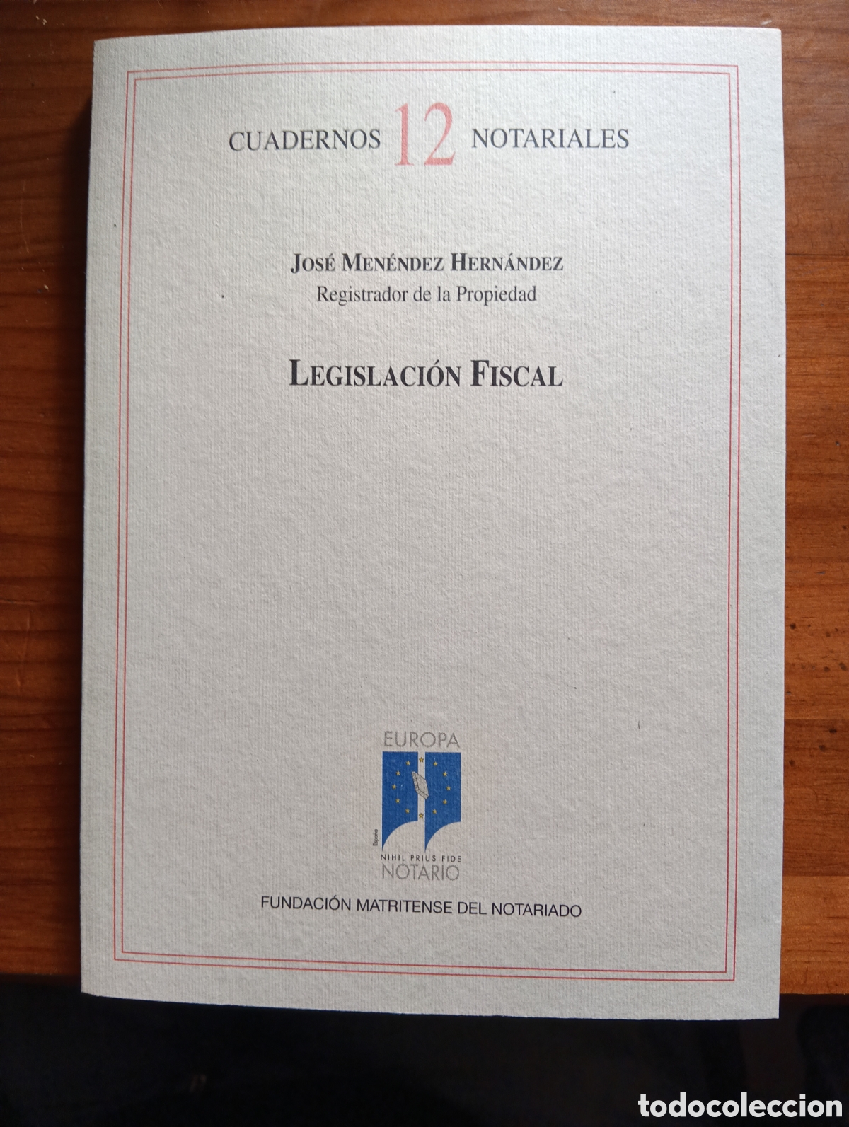 Libros de segunda mano: Legislaci&oacute;n Fiscal, Jos&eacute; Men&eacute;ndez Hern&aacute;ndez
