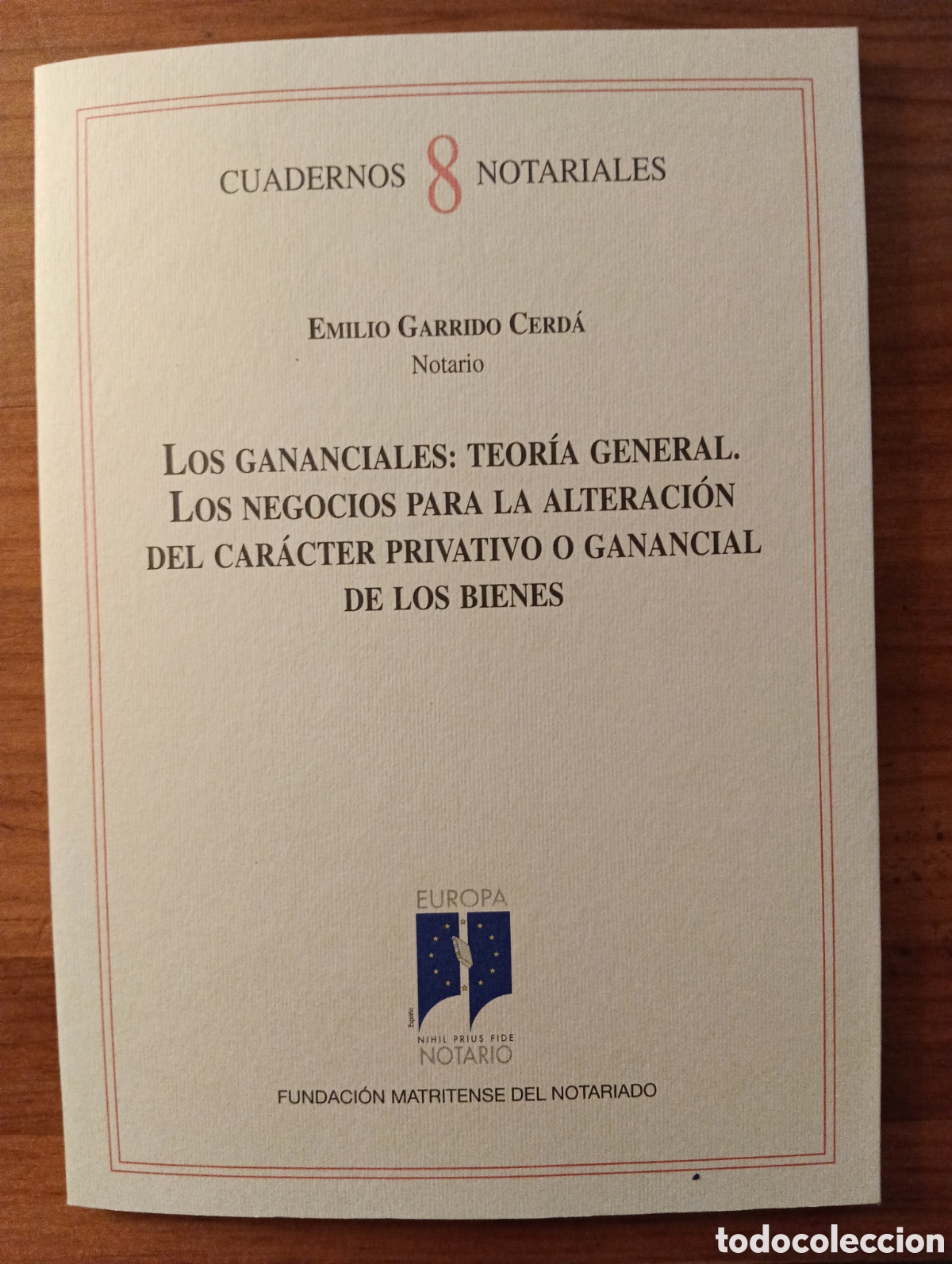 Libros de segunda mano: Los gananciales: Teor&iacute;a General. Los negocios para la alteraci&oacute;n del car&aacute;cter privativo o ganancial