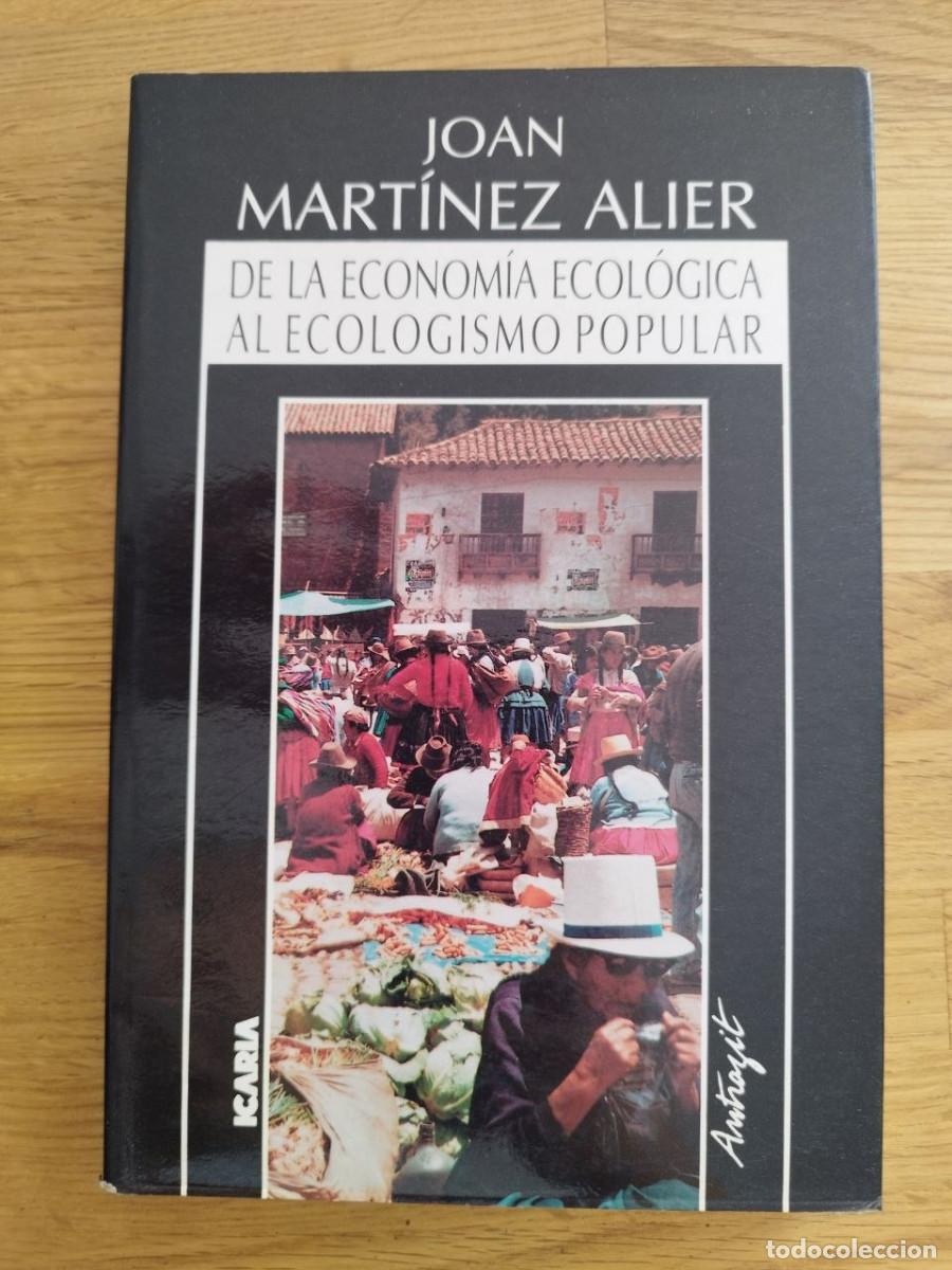 Libros de segunda mano: De la econom&iacute;a ecol&oacute;gica al ecologismo popular, Joan Mart&iacute;nez Alier (PREGUNTAR DISPONIBILIDAD)