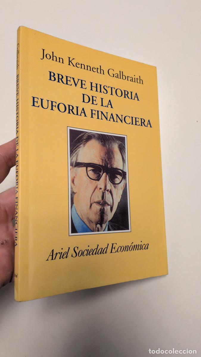 Libros de segunda mano: Breve historia de la euforia financiera - John Kenneth Galbraith