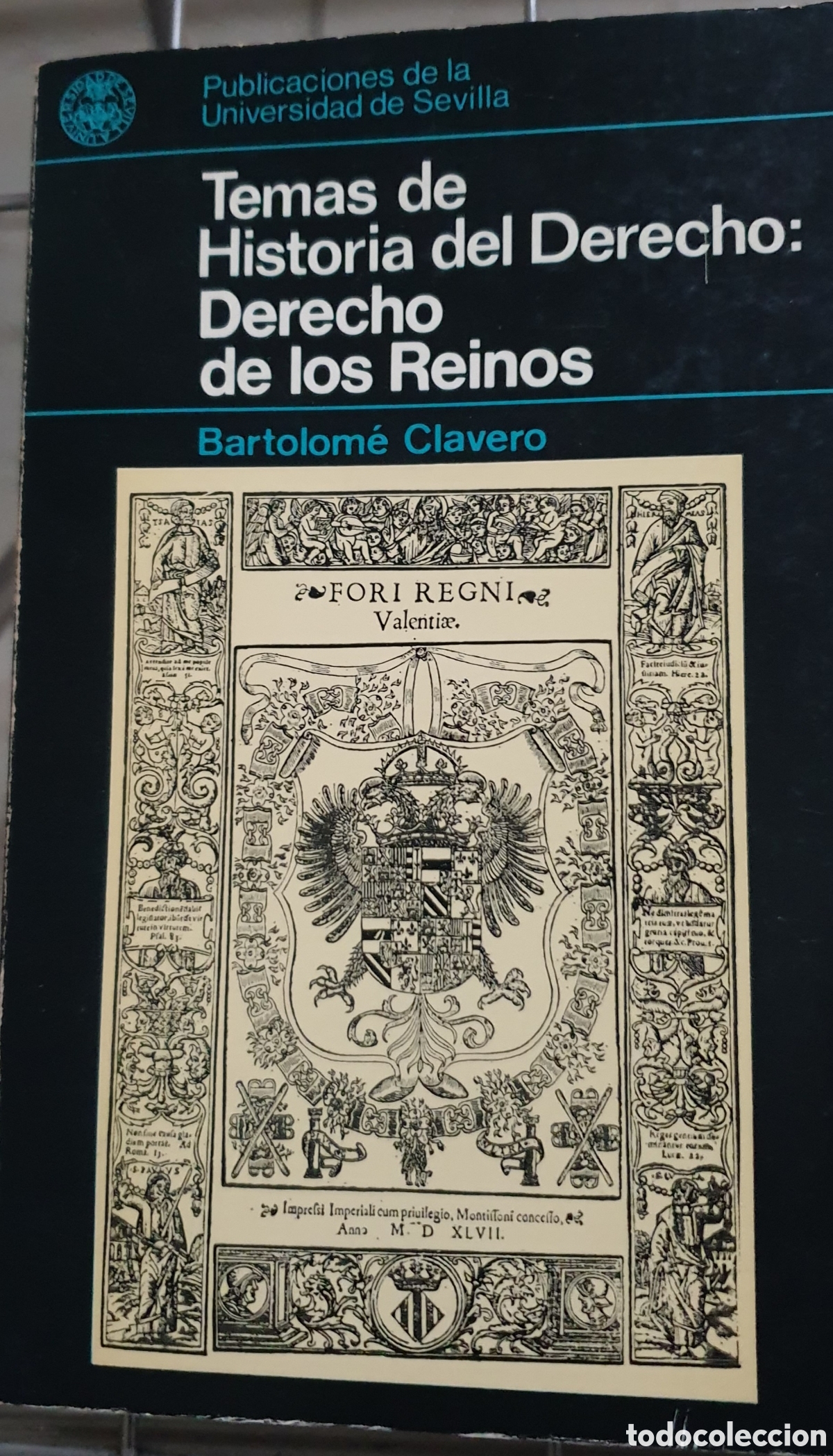 Libros de segunda mano: TEMAS DE HISTORIA DEL DERECHO DE LOS REINOS - BARTOLOME CLAVERO -.1977