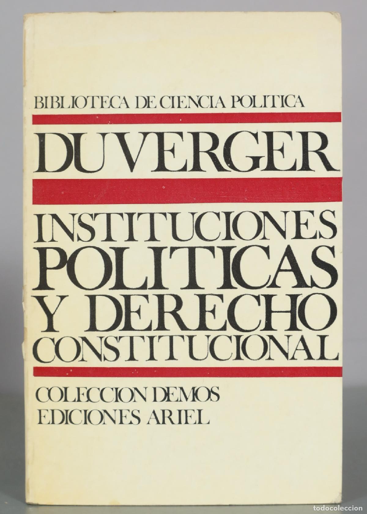 Libros de segunda mano: Instituciones politicas y derecho constitucional - Maurice Duverger - Ediciones Ariel