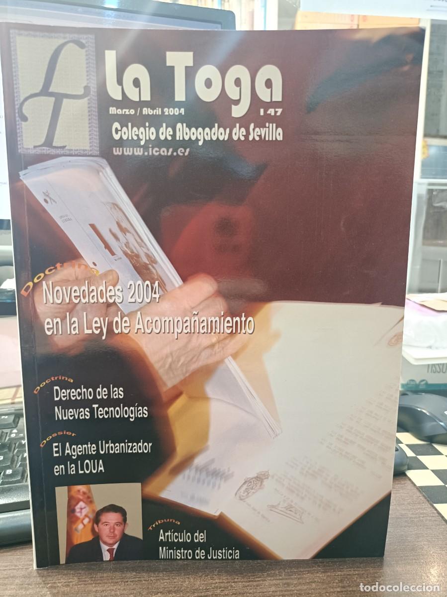 Libros de segunda mano: La Toga - Marzo / Abril 2004, n&ordm; 147 - Colecio de Abogados de Sevilla