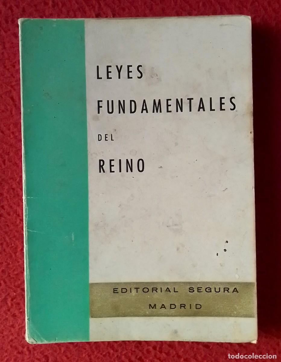Libros de segunda mano: ANTIGUO LIBRO PUBLICACI&Oacute;N LEYES FUNDAMENTALES DEL REINO EDITORIAL SEGURA MADRID 1968..ESPA&Ntilde;A FRANCO.