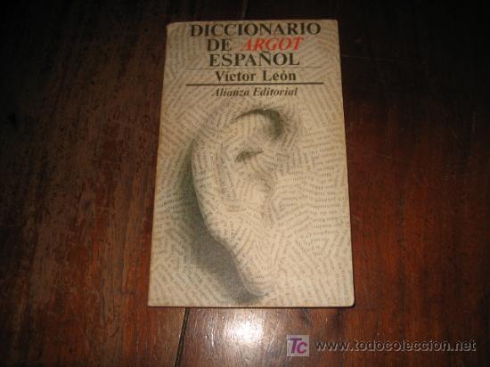 Diccionarios de segunda mano: DICCIONARIO DE ARGOT ESPA&Ntilde;OL - Foto 1