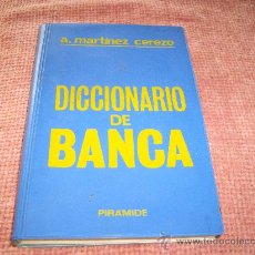Diccionarios de segunda mano: DICCIONARIO DE BANCA DE A. MARTINEZ CEREZO
