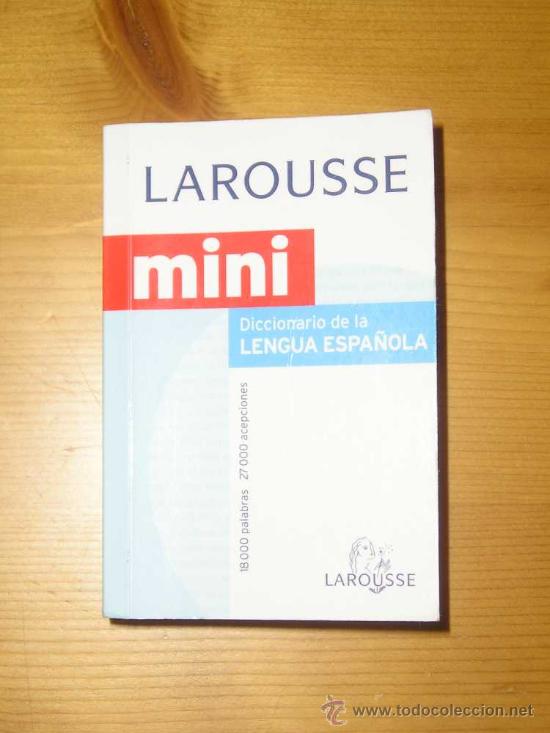 Livres d'occasion: DICCIONARIO DE LA LENGUA ESPA&Ntilde;OLA MINI LAROUSSE