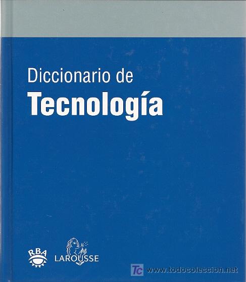 W&ouml;rterb&uuml;cher aus zweiter Hand: Diccionario de Tecnolog&iacute;a - LAROUSSE