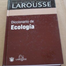 Diccionarios de segunda mano: DICCIONARIO DE ECOLOGIA - BIBLIOTECA DE CONSULTA LAROUSSE.