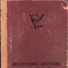 Diccionarios de segunda mano: DICCIONARIO ILUSTRADO.LATINO - ESPAÑOL. ESPAÑOL - LATINO. SPES,S.A. CUARTA EDICIÓN. 1958.. Lote 35493155