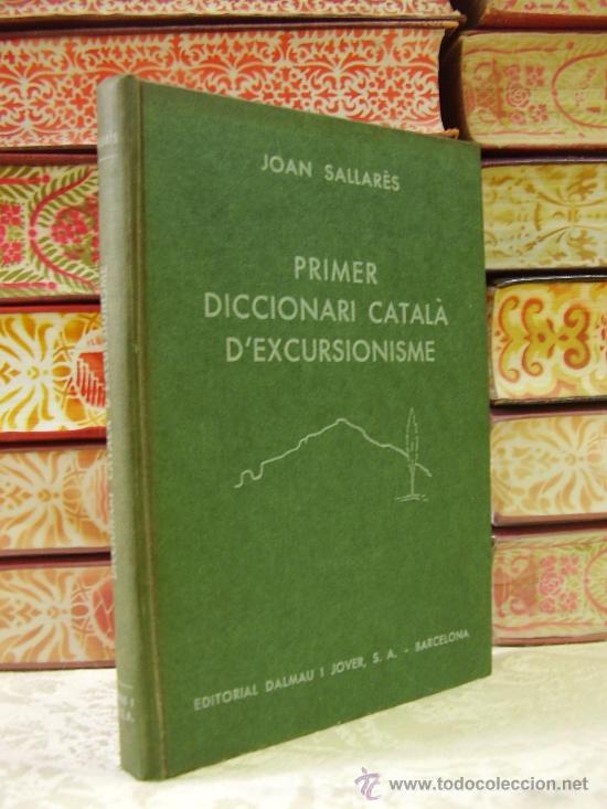 Diccionarios de segunda mano: PRIMER DICCIONARI CATAL&Agrave; DEXCURSIONISME  . Autor : Sallar&egrave;s, Joan - Foto 1