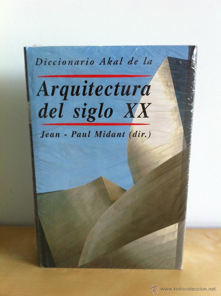 Diccionarios de segunda mano: DICCIONARIO AKAL DE LA ARQUITECTURA DEL SIGLO XX. JEAN-PAUL MIDANT, DIR. ---SIN DESPRECINTAR---NUEVO - Foto 7 - 42865465