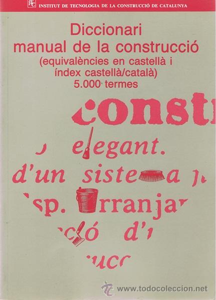 Diccionarios de segunda mano: DICCIONARI MANUAL DE LA CONSTRUCCI&Oacute; - Foto 1