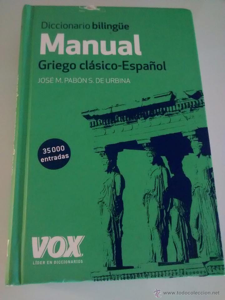 Diccionario Bilingüe Manual Griego Clásico Espa Vendido En Venta Directa 53446999