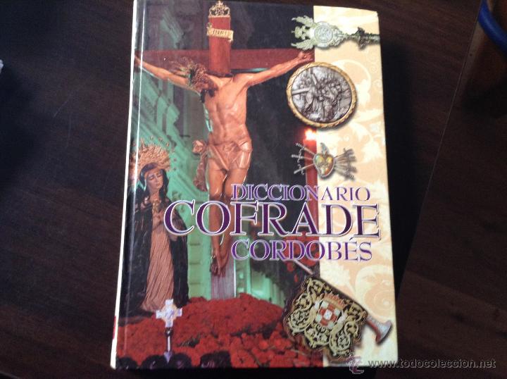 Diccionarios de segunda mano: diccionario cofrade cordob&eacute;s - Foto 1