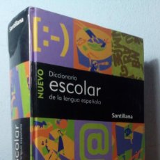 Diccionarios de segunda mano: NUEVO DICCIONARIO ESCOLAR DE LA LENGUA ESPAÑOLA - EDITA SANTILLANA / PERFECTO ESTADO. Lote 58162118