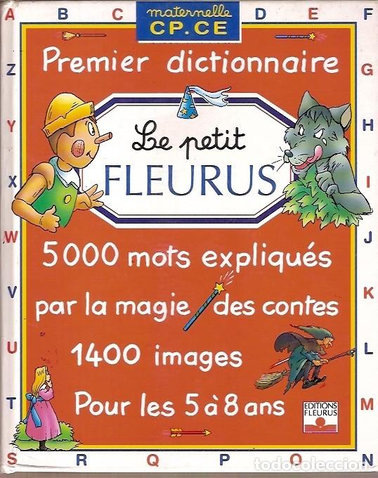 Diccionarios de segunda mano: PREMIER DICTIONNAIRE LE PETIT FLEURUS POUR 5 A 8 ANS - Foto 1