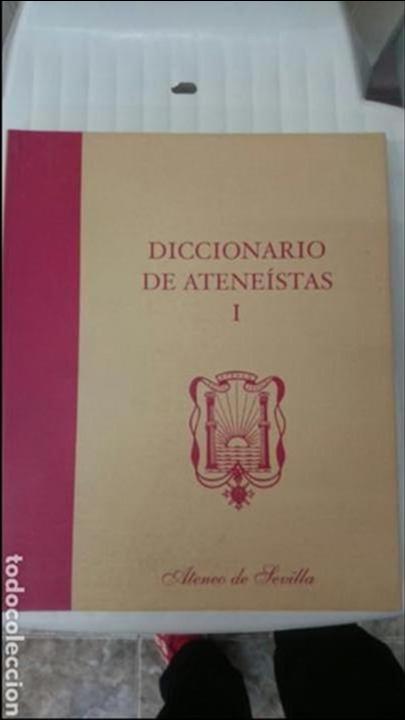 Libri di seconda mano: DICCIONARIO DE ATENEISTAS Ateneo de Sevilla