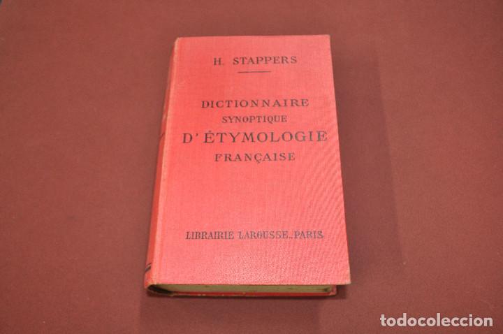 Libri di seconda mano: dictionnaire synoptique d'&eacute;tymologie fran&ccedil;aise - h. stappers - librairie larousse paris di1