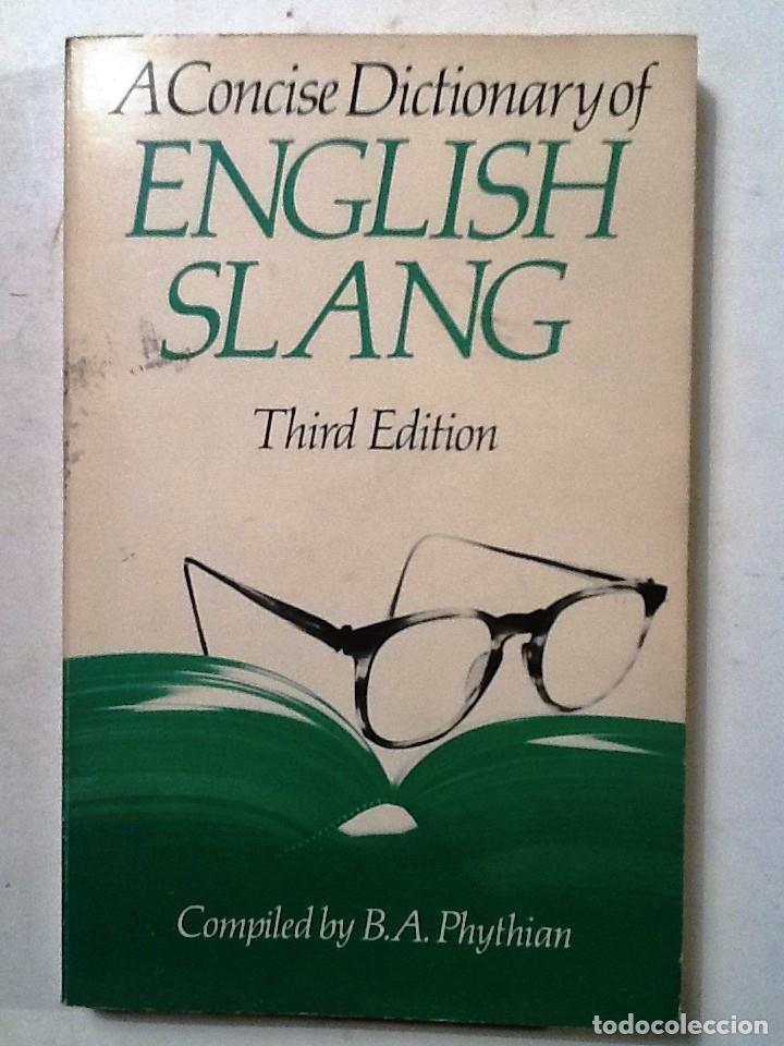 Diccionarios de segunda mano: ENGLISH SLANG A Concise Dictionary - Foto 1