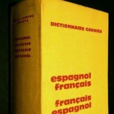 Diccionarios de segunda mano: DICTIONNAIRE GARNIER (1966) ESPAGNOL FRANÇAIS / FRANÇAIS ESPAGNOL - ANTIGUO DICCIONARIO DE FRANCES
