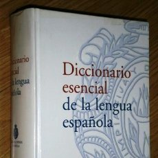 Diccionarios de segunda mano: DICCIONARIO ESENCIAL DE LA LENGUA ESPAÑOLA POR LA R. A. E. DE ED. ESPASA CALPE EN MADRID 2006. Lote 82318024