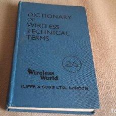 Diccionarios de segunda mano: DICTIONARY OF WIRELESS TECHNICAL TERMS. DEFINITIONS OF TERMS AND EXPRESSIONS COMMONLY USED IN WIRELE. Lote 84438596