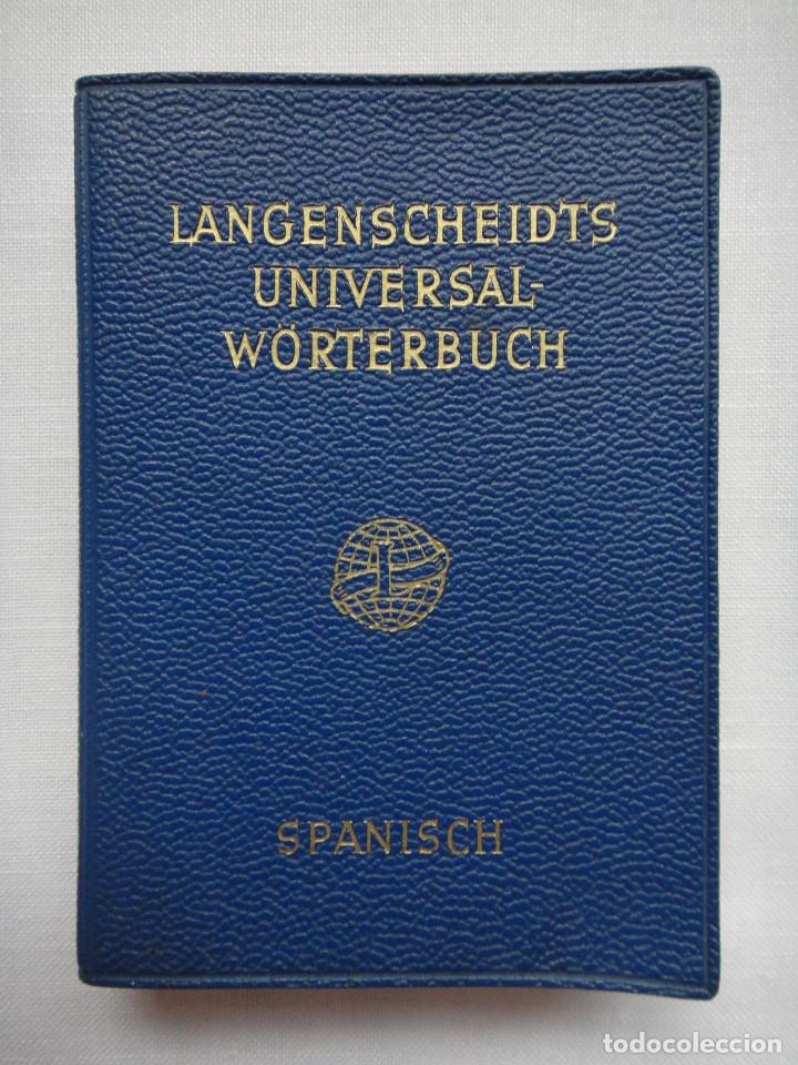 Diccionarios de segunda mano: LANGENSCHEIDTS UNIVERSAL - W&Ouml;RTERBUCH, SPANISCH. 1956 - Foto 1
