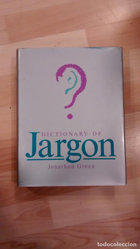 Diccionarios de segunda mano: Dictionary of Jargon. Jonathan Green - Foto 1