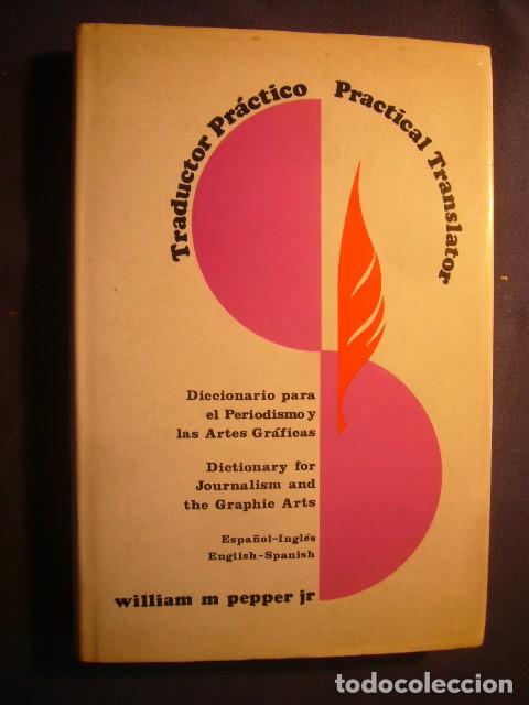 Diccionarios de segunda mano: WILLIAM M. PEPPER: - Traductor Practico, Practical Translator - (NEW YORK, 1971) - Foto 1