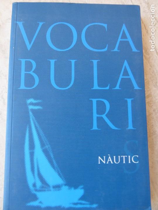 Diccionarios de segunda mano: VOCABULARI N&Agrave;UTIC. SARA RIBES - Foto 1