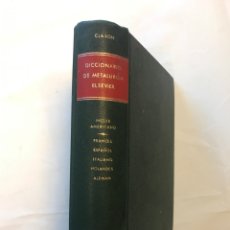 Diccionarios de segunda mano: DICCIONARIO DE METALURGIA EN SEIS IDIOMAS. EDICIONES DE LIBROS TECNICOS URMO, 1967. Lote 127622019