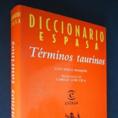 Diccionarios de segunda mano: DICCIONARIO ESPASA. TÉRMINOS TAURINOS. LUIS NIETO MANJÓN. ESPASA. 1996 CUARTA EDICIÓN. Lote 147069294