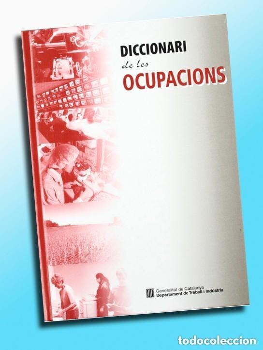 Diccionarios de segunda mano: DICCIONARI DE LES OCUPACIONS - Termcat - 2004 - (NOU) - Foto 1