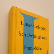 Diccionarios de segunda mano: LANGENSCHEIDTS SCHULWÖLTERBUCH FRANZÖSISH DEUTSCH. Lote 150772982