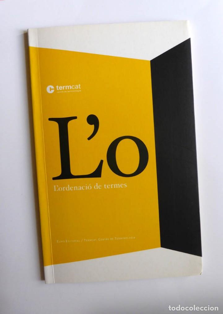 Diccionarios de segunda mano: LO - LORDENACI&Oacute; DE TERMES (2008) - TERMCAT - Foto 1