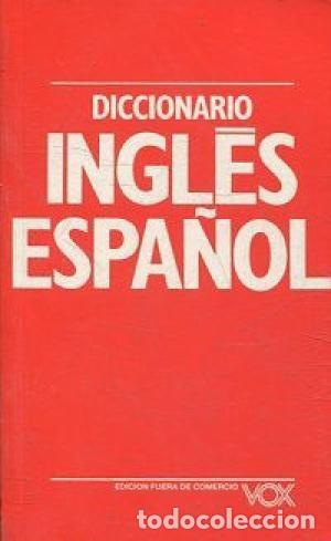 Diccionarios de segunda mano: Diccionario Ingl&eacute;s Espa&ntilde;ol. VOX - Foto 1