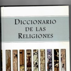 Diccionarios de segunda mano: DICCIONARIO DE LAS RELIGIONES K-Z -PROLOGO DE ENRRIQUE MIRET MAGDALENA -ESPASA-. Lote 50002124